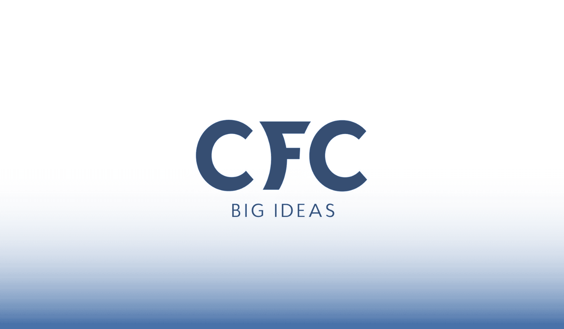 CFC Big Ideas